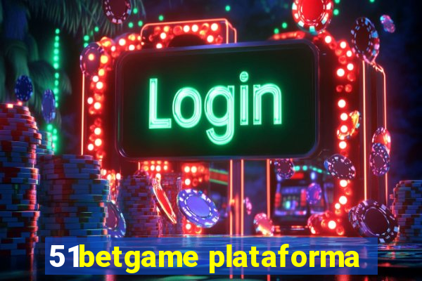 51betgame plataforma